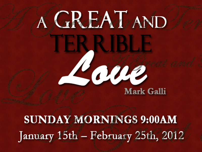 A Great and Terrible Love